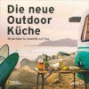 National Geographic Linda Ly - Die Neue Outdoor Küche Kochbuch -Fiamma Verkäufe 248162 1744554