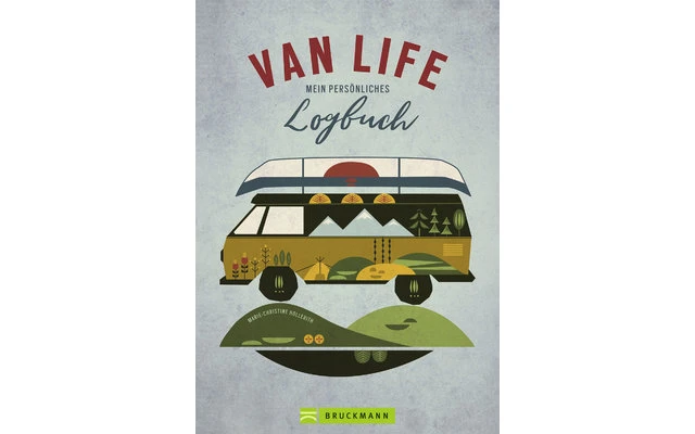 Marie-Christine Hollerith - VAN LIFE - Mein Persönliches Logbuch 3 Marie-Christine Hollerith - VAN LIFE - Mein Persönliches Logbuch