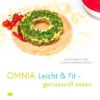 Omnia Leicht & Fit - Genussvoll Essen Kochbuch 1 Omnia Leicht & Fit - Genussvoll Essen Kochbuch -Fiamma Verkäufe 385754 2835500