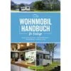 Bruckmann Wohnmobil Handbuch Für Einsteiger 1 Bruckmann Wohnmobil Handbuch Für Einsteiger -Fiamma Verkäufe 536338 3505990