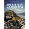 Bruckmann Busbastler Handbuch Schritt Für Schritt Zum Eigenen Campervan -Fiamma Verkäufe 537007 3505996