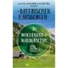 Bruckmann Wochenend Und Wanderschuh Kleine Wander Auszeiten In Den Bayerischen Hausbergen Buch 1 Bruckmann Wochenend Und Wanderschuh Kleine Wander Auszeiten In Den Bayerischen Hausbergen Buch -Fiamma Verkäufe 552595 3730429