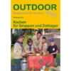 Conrad Stein Verlag Kochen Für Gruppen Und Zeltlager OutdoorHandbuch Band 203 -Fiamma Verkäufe 596979 4386827