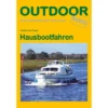 Conrad Stein Verlag Hausbootfahren OutdoorHandbuch Band 254 -Fiamma Verkäufe 628267 4449283