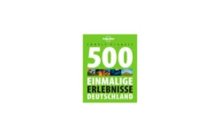 Lonely Planet 500 Einmalige Erlebnisse Deutschland Buch