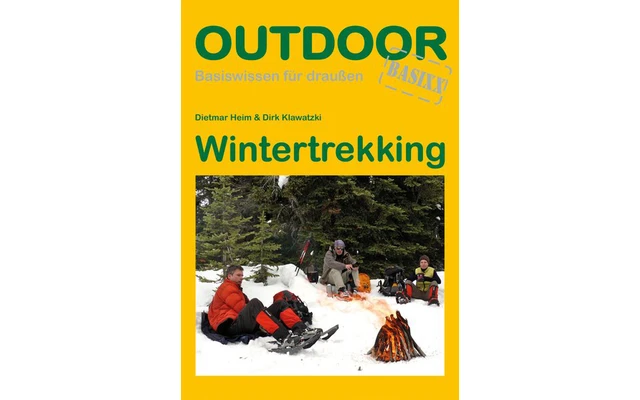 Conrad Stein Verlag Wintertrekking OutdoorHandbuch Band 70 3 Conrad Stein Verlag Wintertrekking OutdoorHandbuch Band 70