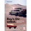 Paul Pietsch Verlage Baus Dir Selbst Expeditionsfahrzeuge / Wohnmobile Und Vans Selbst Ausbauen 2 Paul Pietsch Verlage Baus Dir Selbst Expeditionsfahrzeuge / Wohnmobile Und Vans Selbst Ausbauen -Fiamma Verkäufe 747413 5017331