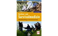 Paul Pietsch Verlage Outdoor- Und Survivalmedizin Selbstbehandlung In Extremsituationen