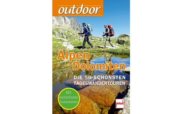 Paul Pietsch Verlage Outdoor Alpen Dolomiten Die 50 Schönsten Tageswandertouren 3 Paul Pietsch Verlage Outdoor Alpen Dolomiten Die 50 Schönsten Tageswandertouren