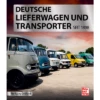 Paul Pietsch Verlage Deutsche Lieferwagen Und Transporter Seit 1898